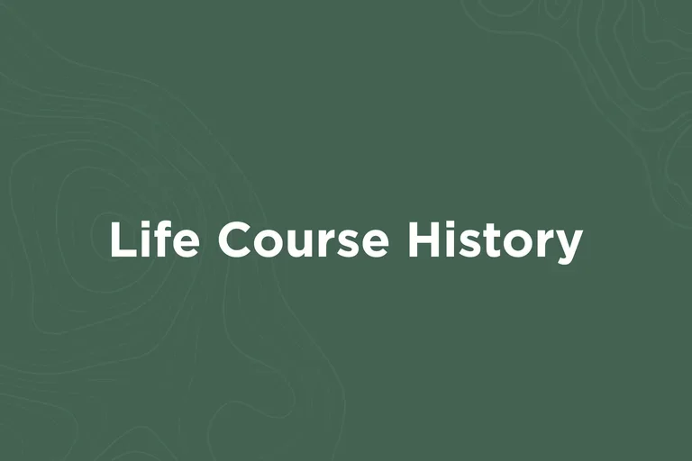 Life Course History on a green background.